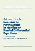Seminar on New Results in Nonlinear Partial Differential Equations: A Publication of the Max-Planck-Institut F?r Mathematik, Bonn