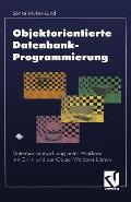 Objektorientierte Datenbankprogrammierung: Datenbankentwicklung Unter Windows Mit C++ Und Der Object Windows Library