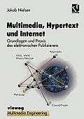 Multimedia, Hypertext Und Internet: Grundlagen Und PRAXIS Des Elektronischen Publizierens