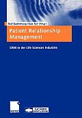 Patient Relationship Management: Crm in Der Life Sciences Industrie