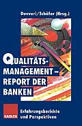 Qualit?tsmanagement-Report Der Banken: Erfahrungsberichte Und Perspektiven