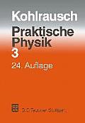 Praktische Physik: Zum Gebrauch F?r Unterricht, Forschung Und Technik Volume 3