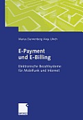 E-Payment Und E-Billing: Elektronische Bezahlsysteme F?r Mobilfunk Und Internet