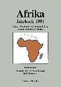Afrika Jahrbuch 1991: Politik, Wirtschaft Und Gesellschaft in Afrika S?dlich Der Sahara