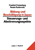 Bildung Und Besch?ftigung in Japan -- Steuerungs- Und Abstimmungsaspekte