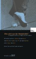 Was Wird Aus Der Demokratie?: Ein Buch Mit Der Zeit