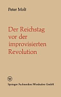Der Reichstag VOR Der Improvisierten Revolution