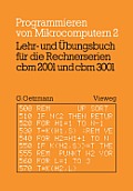 Lehr- Und ?bungsbuch F?r Die Rechnerserien Cbm 2001 Und Cbm 3001