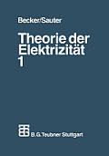 Theorie Der Elektrizit?t: Band 1: Einf?hrung in Die Maxwellsche Theorie, Elektronentheorie. Relativit?tstheorie