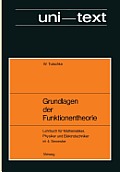 Grundlagen Der Funktionentheorie: Lehrbuch F?r Mathematiker, Physiker Und Elektrotechniker Im 4. Semester