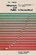 Wirtschaft Und Politik in Deutschland: Konjunktur ALS Bestimmungsfaktor Des Parteiensystems