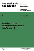 Die Deutschen Direktinvestitionen Im Ausland: Ihre Statistische Erfassung ALS Instrument Der Internationalen Technisch-Wirtschaftlichen Zusammenarbeit