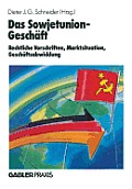 Das Sowjetunion-Gesch?ft: Rechtliche Vorschriften, Marktinformation, Gesch?ftsabwicklung