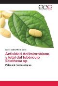 Actividad Antimicrobiana y letal del tub?rculo Eriotheca sp