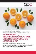 Potencial Biotecnol?gico del Aceite Esencial de Citrus X Sp
