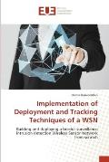 Implementation of Deployment and Tracking Techniques of a WSN