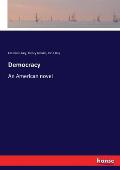 Democracy: An American novel