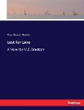 Lost for Love: A Novel by M.E. Braddon