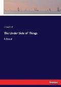 The Under Side of Things