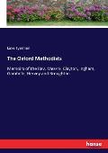 The Oxford Methodists: Memoirs of the Rev. Messrs. Clayton, Ingham, Gambold, Hervey and Broughton