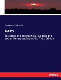 Essays: Historical and biographical, political and social, literary and scientific. Third Edition
