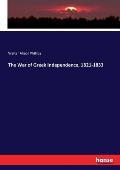 The War of Greek Independence, 1821-1833