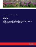 Works: With notes critical and explanatory and a biographical memoir. Vol. 6