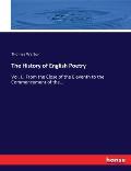 The History of English Poetry: Vol. I.: From the Close of the Eleventh to the Commencement of the....