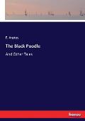 The Black Poodle: And Other Tales