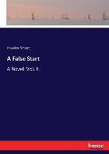 A False Start: A Novel: Vol. II.