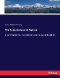The Supernatural in Nature: A Verification by Free Use of Science. Second Edition