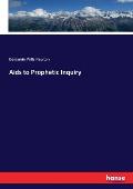 Aids to Prophetic Inquiry