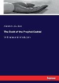 The Book of the Prophet Ezekiel: With notes and introduction