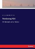 Pandurang H?r?: Or Memoirs of a Hindoo