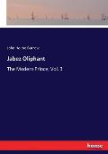 Jabez Oliphant: The Modern Prince; Vol. 3