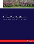 The Life and Times of David Zeisberger: The western Pioneer and Apostle of the Indians