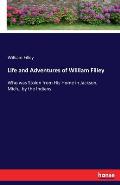 Life and Adventures of William Filley: Who was Stolen from His Home in Jackson, Mich., by the Indians