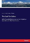 The Coal-Tar Colors: With Especial Reference to their Injurious Qualities and the Restriction...