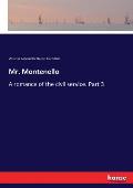 Mr. Montenello: A romance of the civil service. Part 3