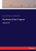 The Novels of Ivan Turgenev: Volume XIII