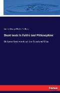 Short texts in Faiths and Philosophies: Or Some Sentiments of the Good and Wise