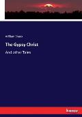 The Gypsy Christ: And other Tales