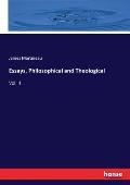 Essays, Philosophical and Theological: Vol. II