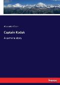 Captain Kodak: A camera story