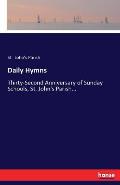 Daily Hymns: Thirty-Second Anniversary of Sunday Schools, St. John's Parish...