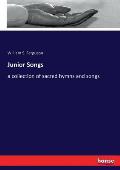 Junior Songs: a collection of sacred hymns and songs