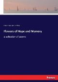 Flowers of Hope and Memory: a collection of poems