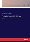 Poetical Works of S. T. Coleridge: Vol. I