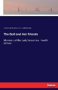 The Doll and Her Friends: Memoirs of the Lady Seraphina. Fourth Edition