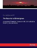 The Recorder of Birmingham: A memoir of Matthew Davenport Hill. With selections from his correspondence.